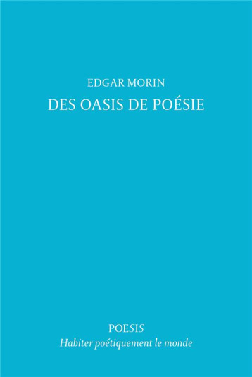 DES OASIS DE POESIE - MORIN EDGAR - BOOKS ON DEMAND