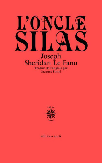 L'ONCLE SILAS - LE FANU J S. - CORTI