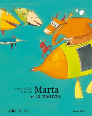 MARTA ET LA PIEUVRE - ZULLO GERMANO - LA JOIE DE LIRE