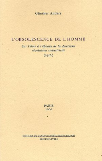 L'OBSOLESCENCE DE L'HOMME - ANDERS GUNTHER - NUISANCES