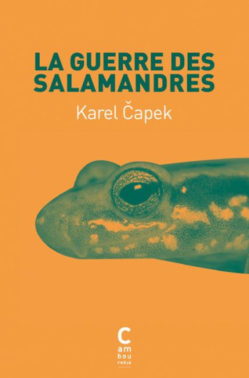 LA GUERRE DES SALAMANDRES - CAPEK KAREL - CAMBOURAKIS