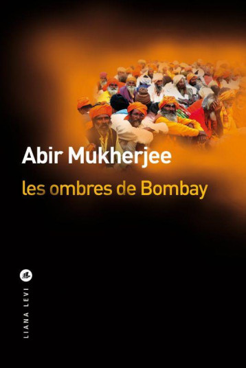 LES OMBRES DE BOMBAY - MUKHERJEE ABIR - LEVI