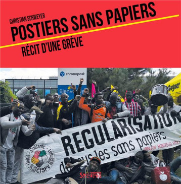 LES UTOPIQUES : POSTIERS SANS-PAPIERS : RECIT DE GREVE - COLLECTIF COLLECT. - SYLLEPSE