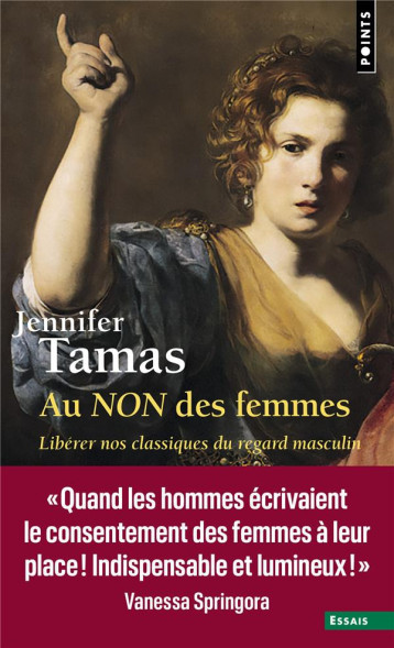 AU NON DES FEMMES : LIBERER NOS CLASSIQUES DU REGARD MASCULIN - TAMAS JENNIFER - POINTS