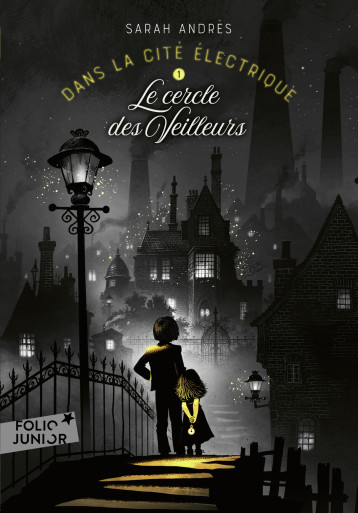 Dans la cité électrique - Sarah Andrès - GALLIMARD JEUNE