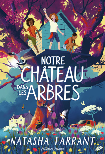 Notre château dans les arbres -  NATASHA FARRANT, Natasha Farrant, Alison Jacquet Robert - GALLIMARD JEUNE