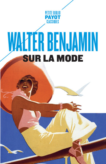 Sur la mode - Walter BENJAMIN, Olivier Mannoni - PAYOT