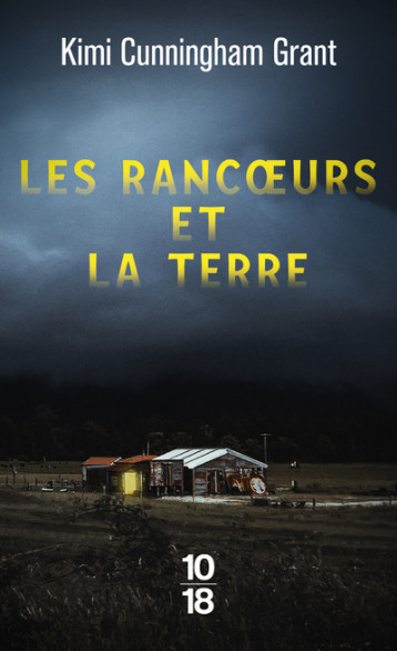 Les rancoeurs et la Terre - Kimi Cunningham Grant, Alice Delarbre - 10 X 18