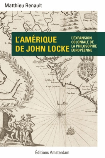 L- AMERIQUE DE JOHN LOCKE - RENAULT MATTHIEU - AMSTERDAM