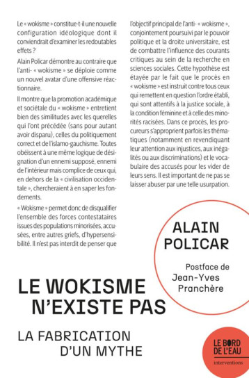 LE WOKISME N-EXISTE PAS  - LA FABRICATION D UN MYTHE - POLICAR/PRANCHERE - BORD DE L EAU