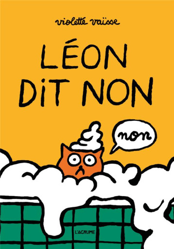 LEON DIT NON - VAISSE - AGRUME