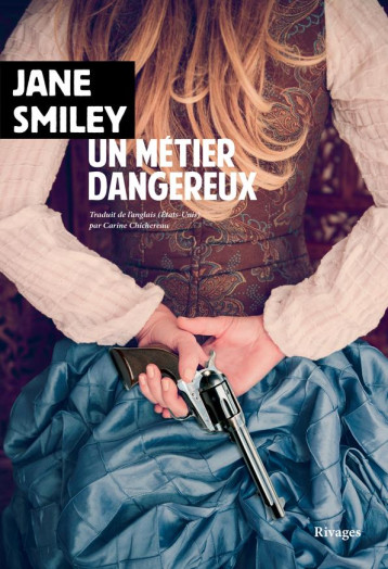 UN METIER DANGEREUX - SMILEY JANE - RIVAGES