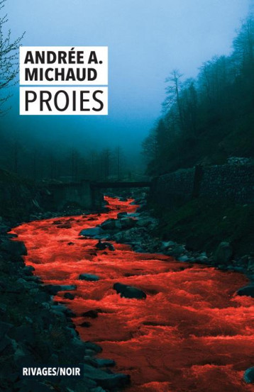 PROIES - MICHAUD ANDREE - RIVAGES