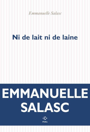 NI DE LAIT NI DE LAINE - SALASC EMMANUELLE - POL