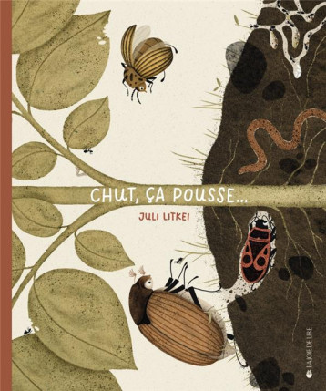 CHUT, CA POUSSE ! - LITKEI JULI - LA JOIE DE LIRE