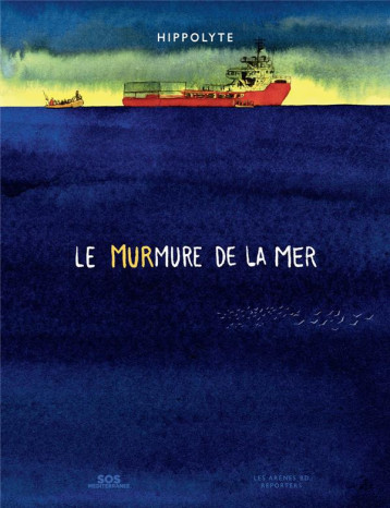 LE MURMURE DE LA MER - HIPPOLYTE - LES ARENES BD