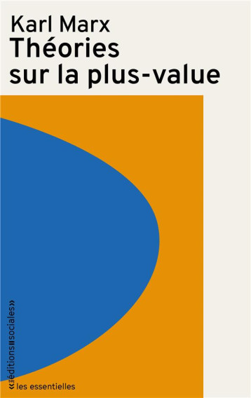 THEORIES SUR LA PLUS-VALUE - MARX KARL - SOCIALES