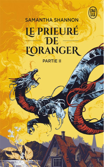 LE PRIEURE DE L'ORANGER TOME 2 - SAMANTHA SHANNON - J'AI LU