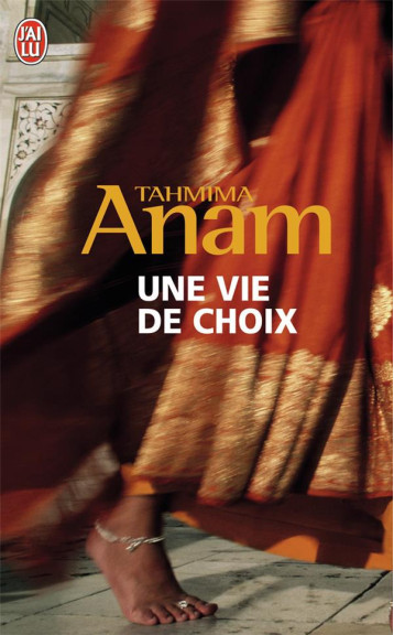 UNE VIE DE CHOIX - ANAM TANHIMA - J'AI LU