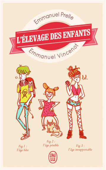 L'ELEVAGE DES ENFANTS - PRELLE EMMANUEL - J'ai lu