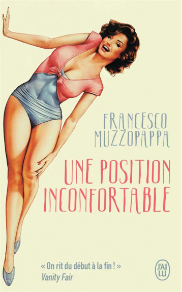 UNE POSITION INCONFORTABLE - MUZZOPAPPA FRANCESCO - J'AI LU