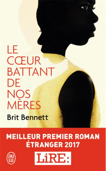 LE COEUR BATTANT DE NOS MERES - BENNETT BRIT - J'AI LU