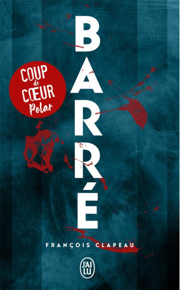 BARRE - CLAPEAU FRANCOIS - J'AI LU