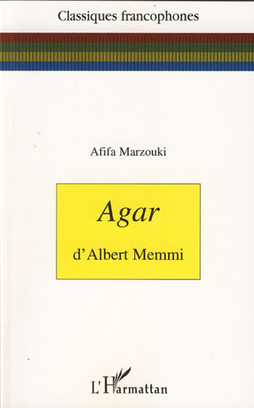 AGAR D'ALBERT MEMMI - AFIFA MARZOUKI - L'HARMATTAN