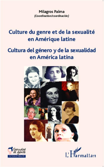 CULTURE DU GENRE ET DE LA SEXUALITE EN AMERIQUE LATINE  -  CULTURA DEL GENERO Y DE LA SEXUALIDAD EN AMERICA LATINA - PALMA MILAGROS - L'Harmattan