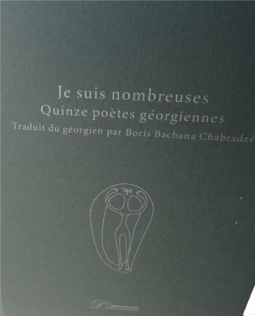 JE SUIS NOMBREUSES  -  QUINZE POETES GEORGIENNES - COLLECTIF - L'INVENTAIRE