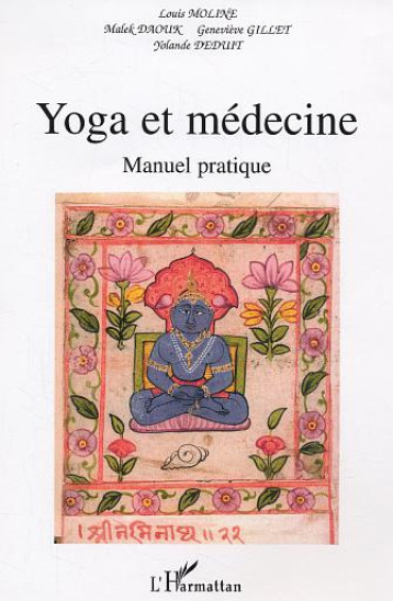 YOGA ET LA MEDECINE - MANUEL PRATIQUE - COLLECTIF - L'HARMATTAN