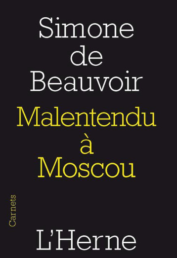 MALENTENDU A MOSCOU - SIMONE DE BEAUVOIR - Herne