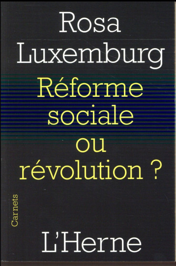 REFORME SOCIALE OU REVOLUTION ? - LUXEMBURG ROSA - Herne