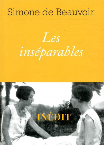 LES INSEPARABLES - DE BEAUVOIR SIMONE - L'HERNE