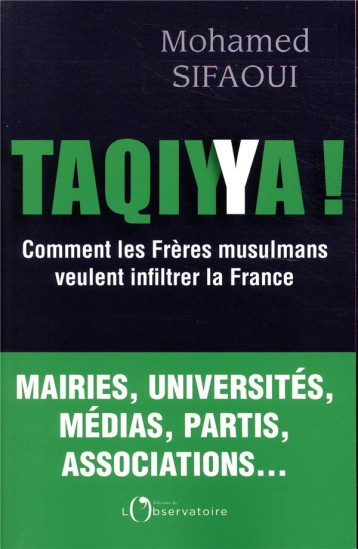 TAQIYYA ! COMMENT LES FRERES MUSULMANS VEULENT INFILTRER LA FRANCE - SIFAOUI MOHAMED - L'OBSERVATOIRE