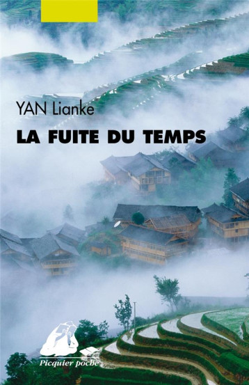 LA FUITE DU TEMPS - YAN LIANKE - PICQUIER