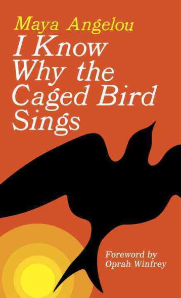 I Know Why the Caged Bird Sings - Angelou, Maya  - BALLANTINE US