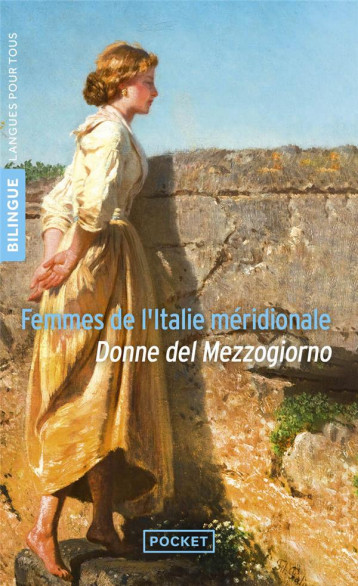 FEMMES DE L'ITALIE MERIDIONALE / DONNE DEL MEZZOGIORNO - DELEDDA/DE ROBERTO - POCKET