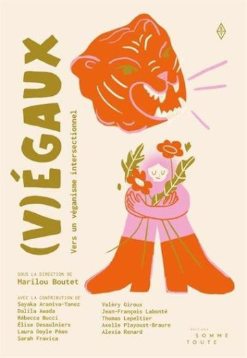 (V)EGAUX : VERS UN VEGANISME INTERSECTIONNEL - BOUTET MARILOU - SOMME TOUTE