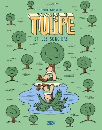 TULIPE TOME 3 : TULIPE ET LES SORCIERS - GUERRIVE SOPHIE - 2024