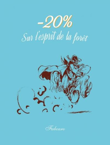 -20% SUR L'ESPRIT DE LA FORET - FABCARO - SIX PIEDS TERRE