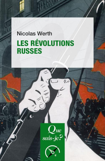 LES REVOLUTIONS RUSSES - WERTH NICOLAS - QUE SAIS JE