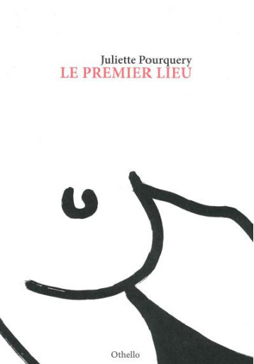 LE PREMIER LIEU - POURQUERY (DE) J. - OTHELLO