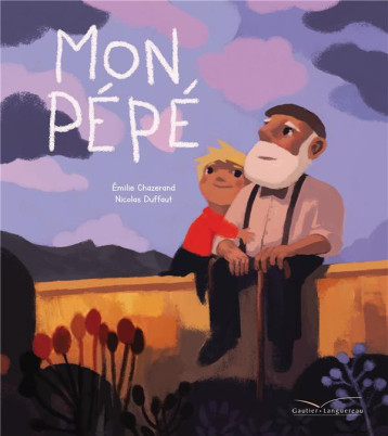 MON PEPE - CHAZERAND EMILIE - HACHETTE