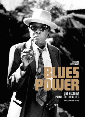 BLUES POWER - UNE HISTOIRE PARALLELE DU BLUES - DESCHAMPS STEPHANE - GM EDITIONS