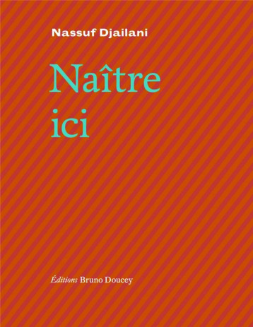 NAITRE ICI - DJAILANI NASSUF - BRUNO DOUCEY