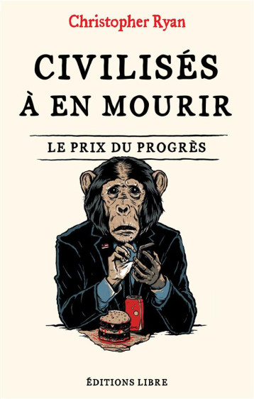 CIVILISES A EN MOURIR - LE PRIX DU PROGRES - RYAN CHRISTOPHER - DU LUMIGNON