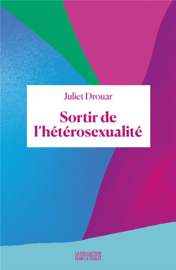 SORTIR DE L'HETEROSEXUALITE - DROUAR JULIE - BOOKS ON DEMAND