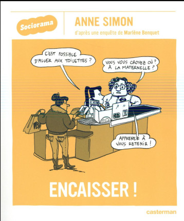 SOCIORAMA  -  ENCAISSER - BENQUET MARLENE - Casterman