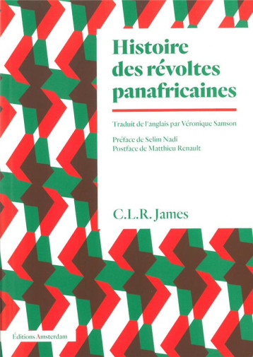 HISTOIRE DES REVOLTES PANAFRICAINES - JAMES CYRIL LIONEL R - AMSTERDAM